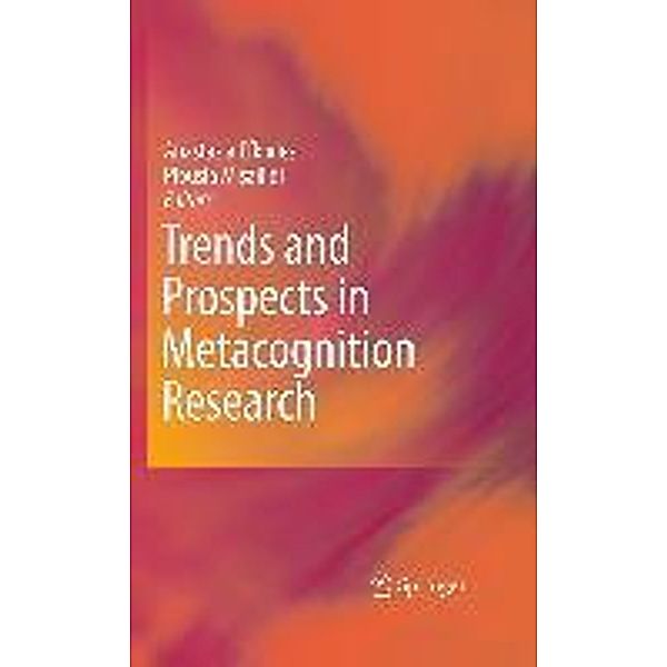 Trends and Prospects in Metacognition Research, Anastasia Efklides, Plousia Misailidi