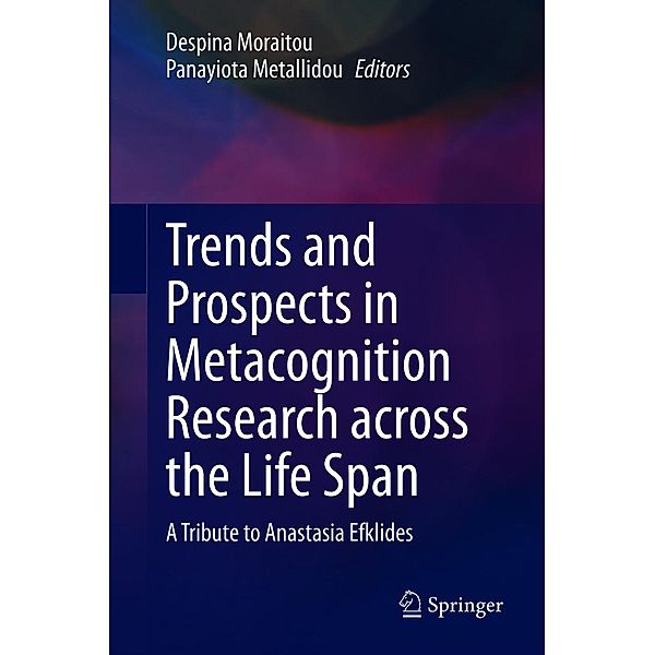 Trends and Prospects in Metacognition Research across the Life Span