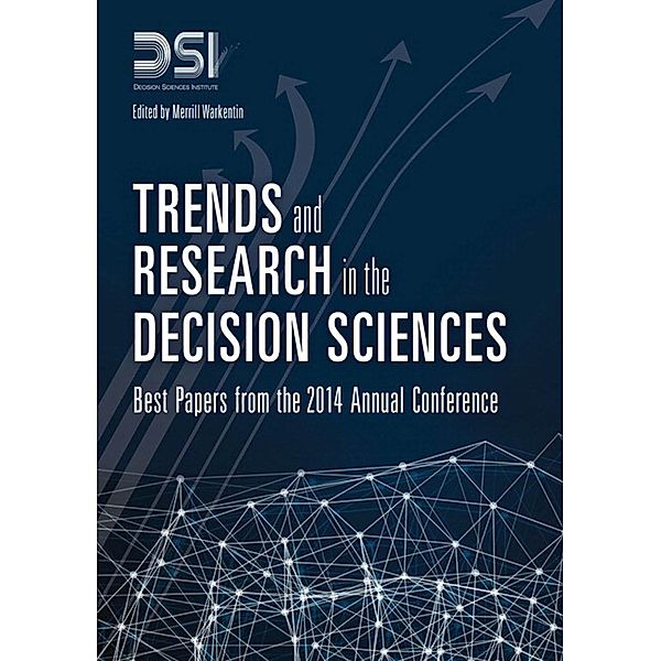 Trends and Research in the Decision Sciences / FT Press Analytics, Decision Sciences Institute, Warkentin Merrill