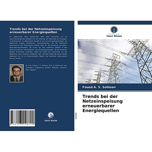 Trends bei der Netzeinspeisung erneuerbarer Energiequellen, Fouad A. S. Soliman