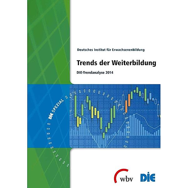 Trends der Weiterbildung / DIE spezial Bd.9, Deutsches Institut für Erwachsenenbildung (DIE)