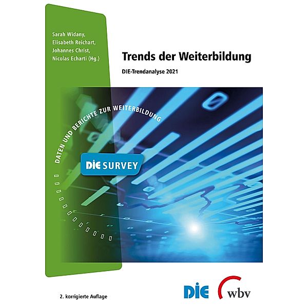 Trends der Weiterbildung / DIE Survey. Daten und Berichte zur Weiterbildung Bd.10