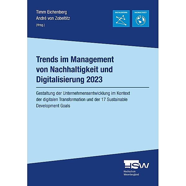 Trends im Management von Nachhaltigkeit und Digitalisierung 2023 / Schriftenreihe Hochschule Weserbergland Bd.4