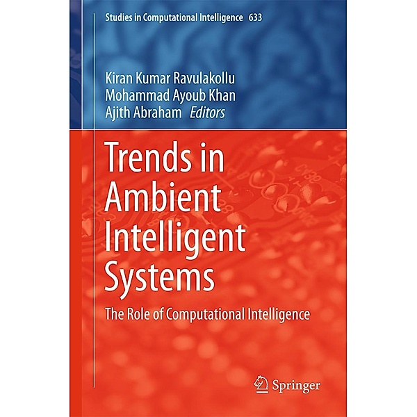 Trends in Ambient Intelligent Systems / Studies in Computational Intelligence Bd.633
