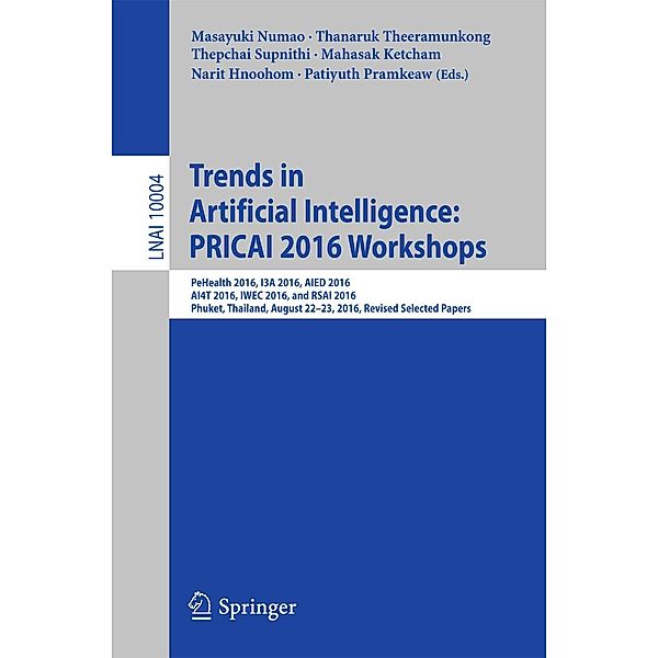 Trends in Artificial Intelligence: PRICAI 2016 Workshops / Lecture Notes in Computer Science Bd.10004