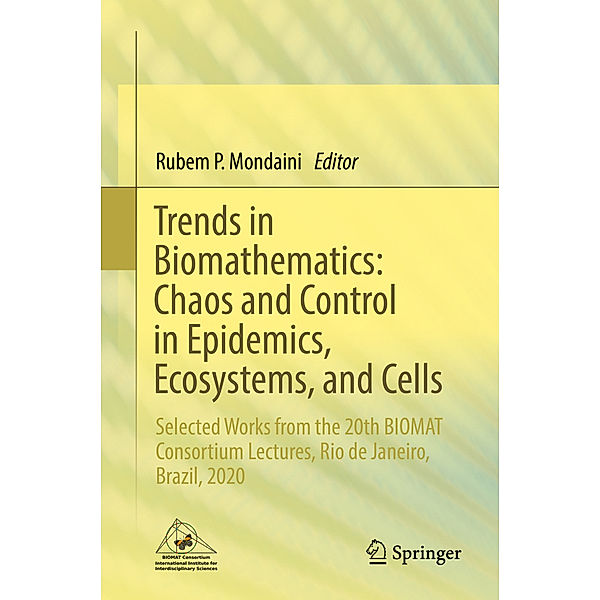 Trends in Biomathematics: Chaos and Control in Epidemics, Ecosystems, and Cells