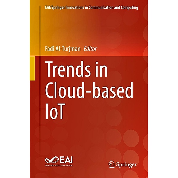 Trends in Cloud-based IoT / EAI/Springer Innovations in Communication and Computing