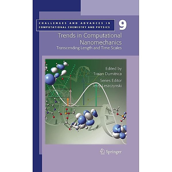 Trends in Computational Nanomechanics / Challenges and Advances in Computational Chemistry and Physics Bd.9, Traian Dumitrica