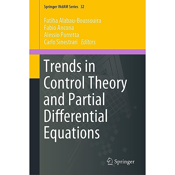 Trends in Control Theory and Partial Differential Equations / Springer INdAM Series Bd.32