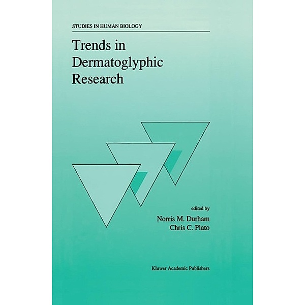 Trends in Dermatoglyphic Research / Studies in Human Biology Bd.1