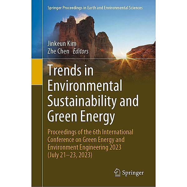 Trends in Environmental Sustainability and Green Energy / Springer Proceedings in Earth and Environmental Sciences