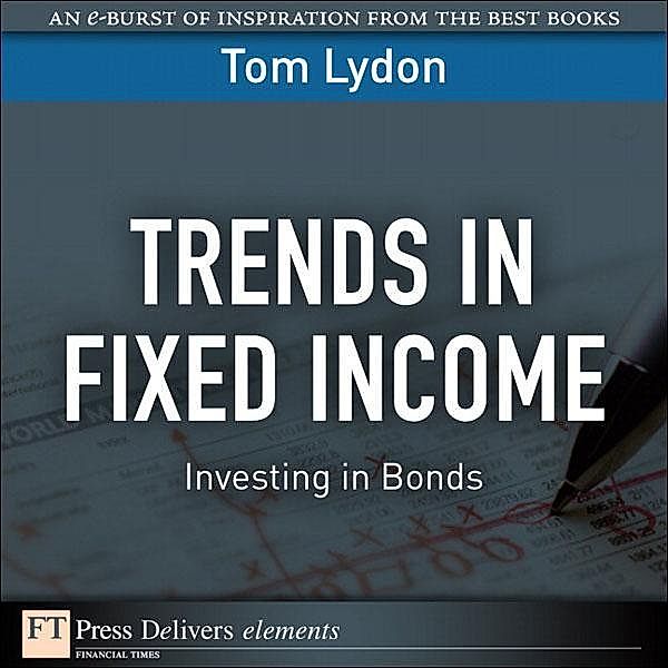 Trends in Fixed Income, Tom Lydon