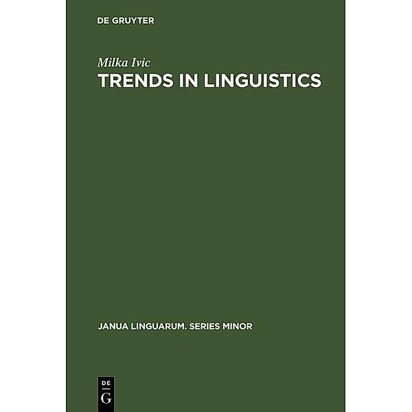 Trends in Linguistics / Janua Linguarum. Series Minor Bd.42, Milka Ivic