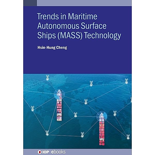 Trends in Maritime Autonomous Surface Ships (MASS) Technology / IOP Expanding Physics, Hsin-Hung Cheng