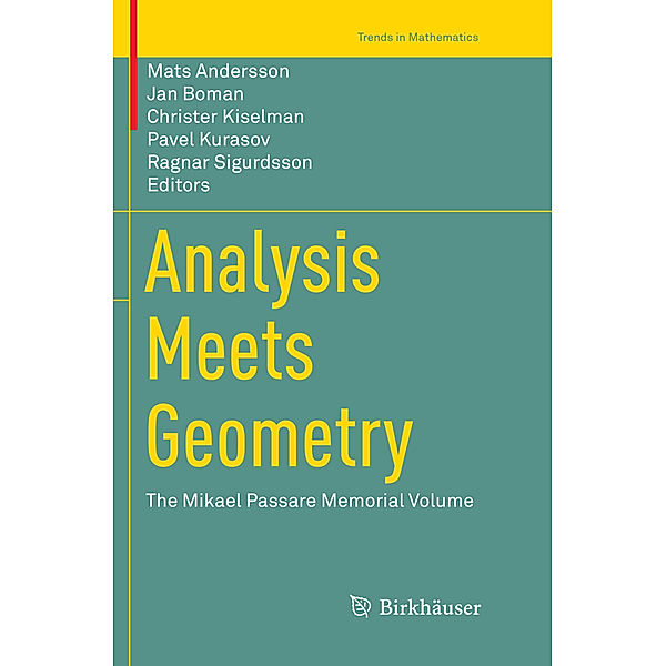 Trends in Mathematics / Analysis Meets Geometry