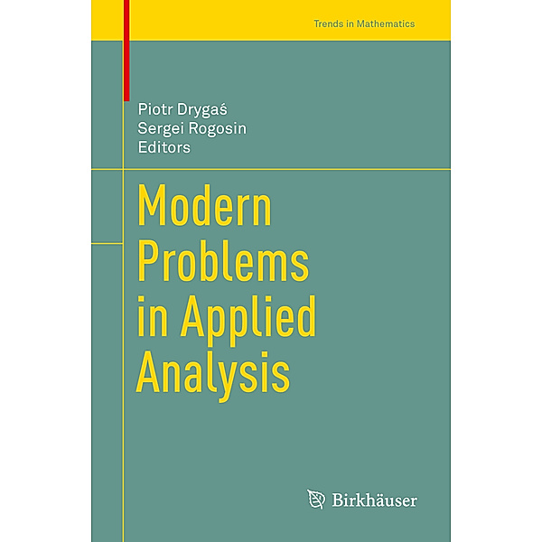 Trends in Mathematics / Modern Problems in Applied Analysis