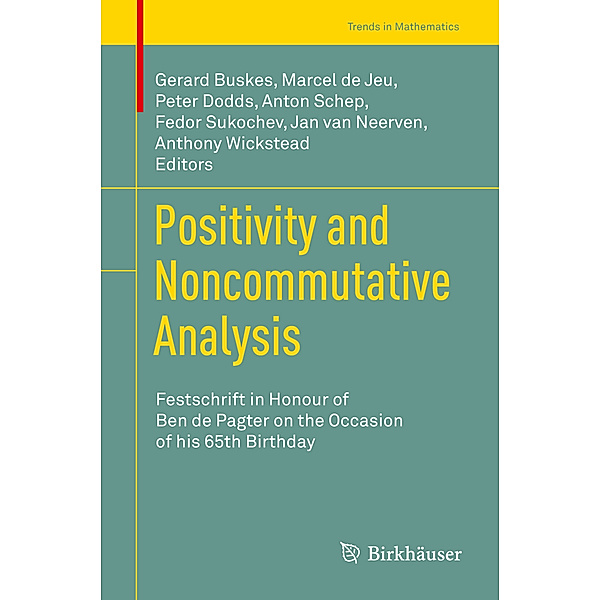 Trends in Mathematics / Positivity and Noncommutative Analysis