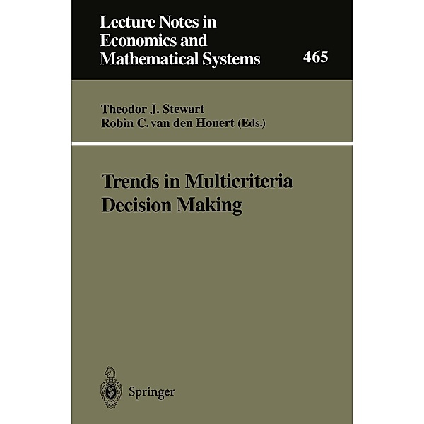 Trends in Multicriteria Decision Making / Lecture Notes in Economics and Mathematical Systems Bd.465
