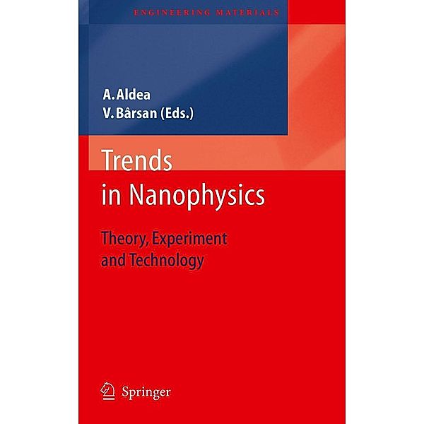 Trends in Nanophysics / Engineering Materials, Victor Bârsan, Alexandru Aldea