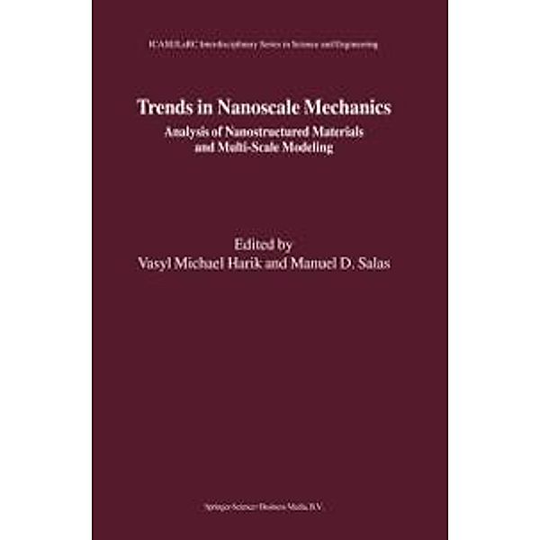 Trends in Nanoscale Mechanics / ICASE LaRC Interdisciplinary Series in Science and Engineering Bd.9