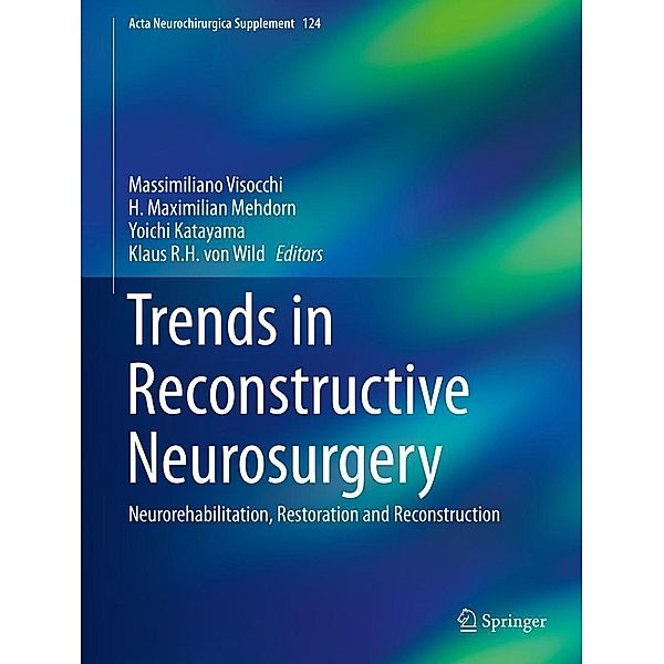 Trends in Reconstructive Neurosurgery / Acta Neurochirurgica Supplement Bd.124