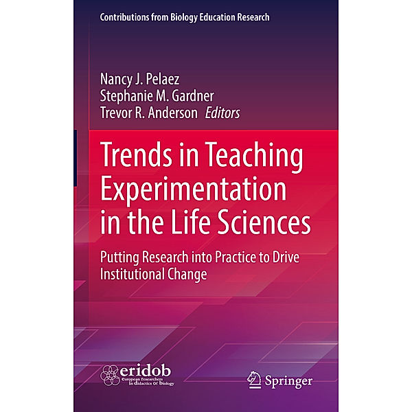 Trends in Teaching Experimentation in the Life Sciences