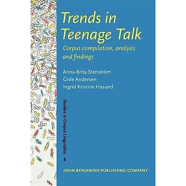 Trends in Teenage Talk, Anna-Brita Stenstrom