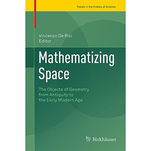 Trends in the History of Science / Mathematizing Space