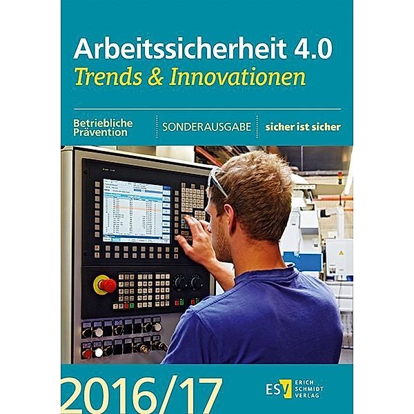 Trends & Innovationen / 2016/17 / Arbeitssicherheit 4.0