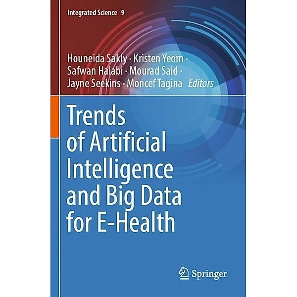 Trends of Artificial Intelligence and Big Data for E-Health