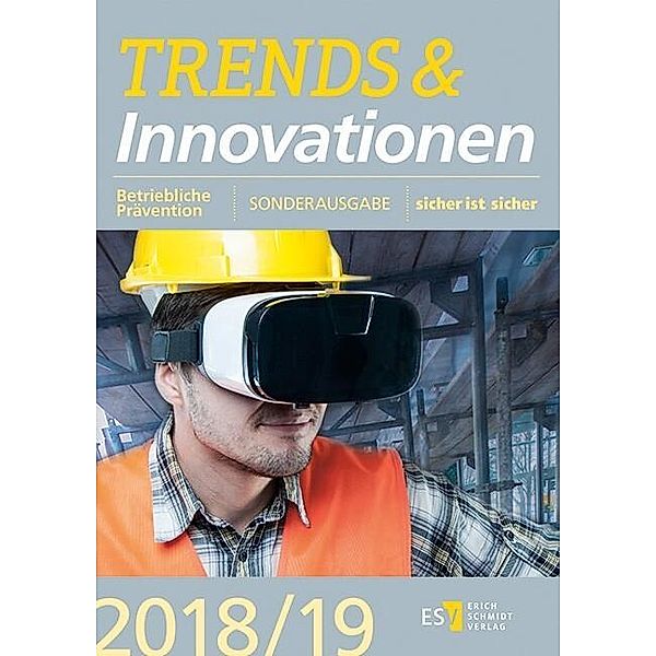 Trends und Innovationen im Arbeitsschutz