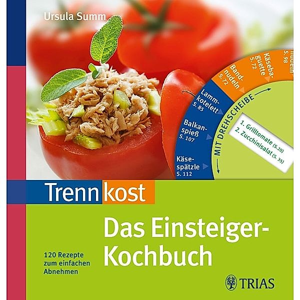 Trennkost Das Einsteiger-Kochbuch, Ursula Summ