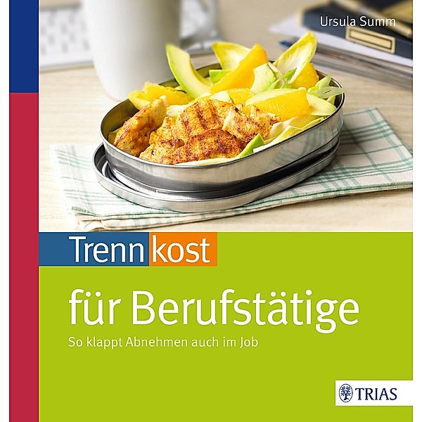 Trennkost für Berufstätige, Ursula Summ