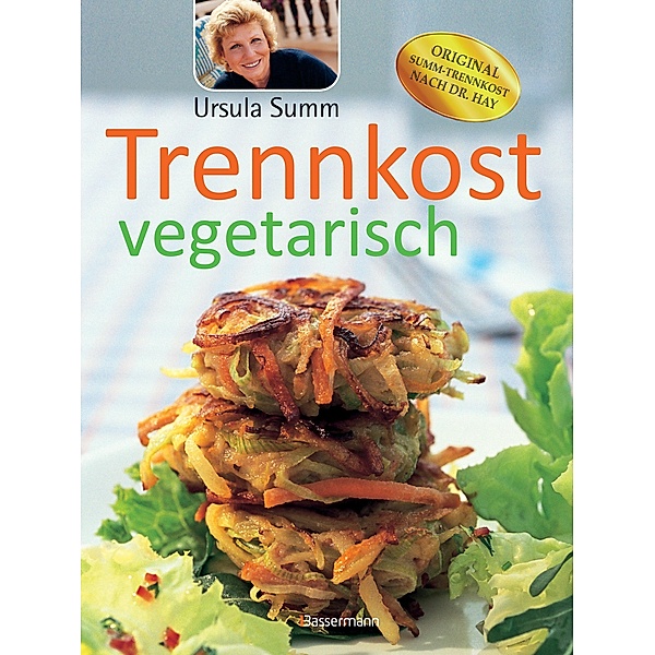 Trennkost vegetarisch, Ursula Summ