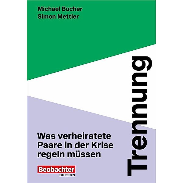 Trennung, Michael Bucher, Simon Mettler