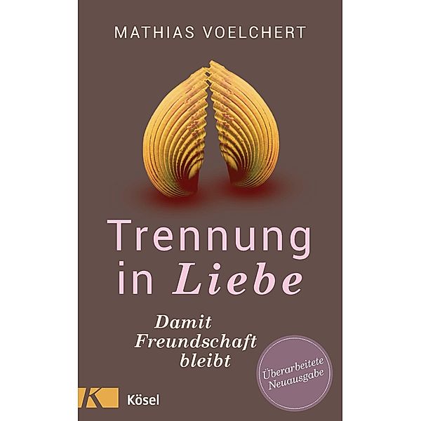 Trennung in Liebe ... damit Freundschaft bleibt, Mathias Voelchert