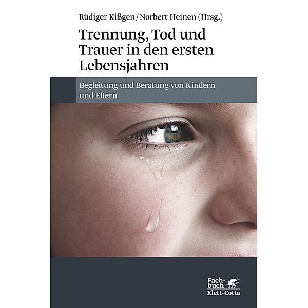 Trennung, Tod und Trauer in den ersten Lebensjahren