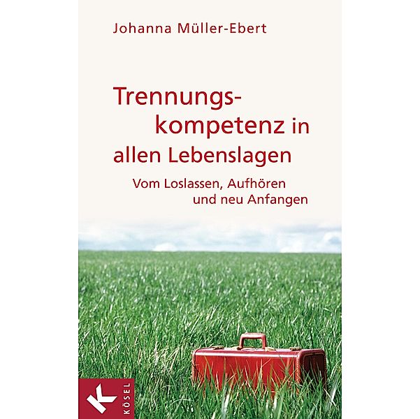 Trennungskompetenz in allen Lebenslagen, Johanna Müller-Ebert