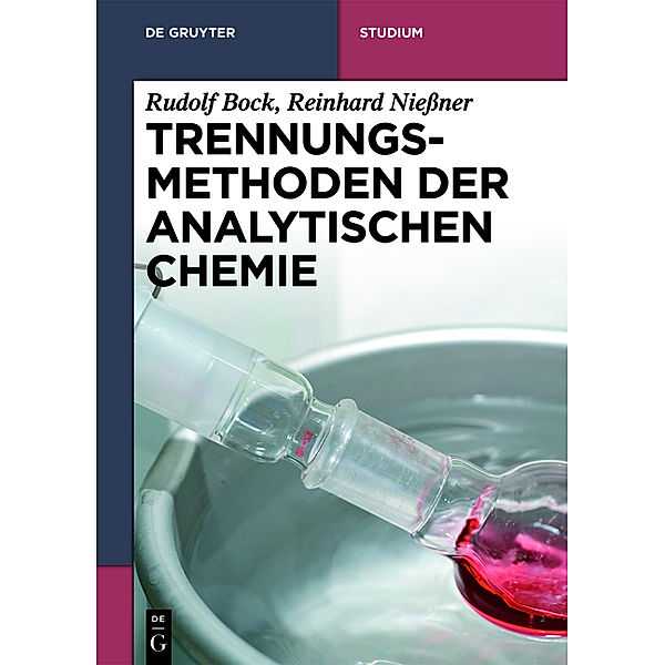 Trennungsmethoden der Analytischen Chemie, Rudolf Bock, Reinhard Niessner