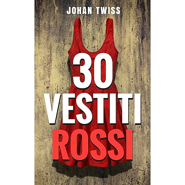 Trenta vestiti rossi, Johan Twiss