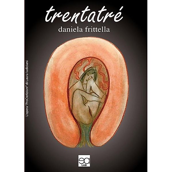 Trentatré, DANIELA FRITTELLA