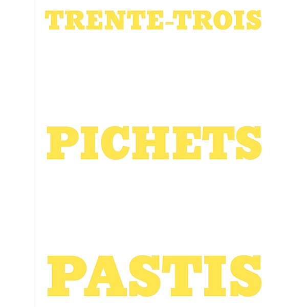 Trente-Trois Pichets Pastis