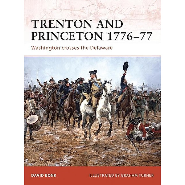Trenton and Princeton 1776-77, David Bonk