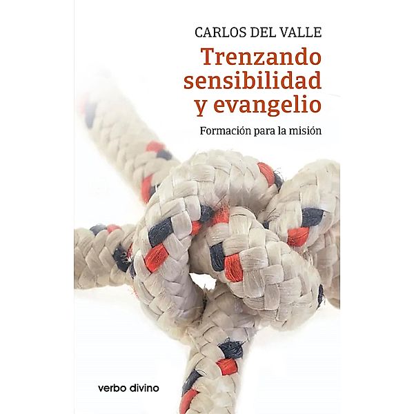 Trenzando sensibilidad y evangelio / Surcos, Carlos del Valle García