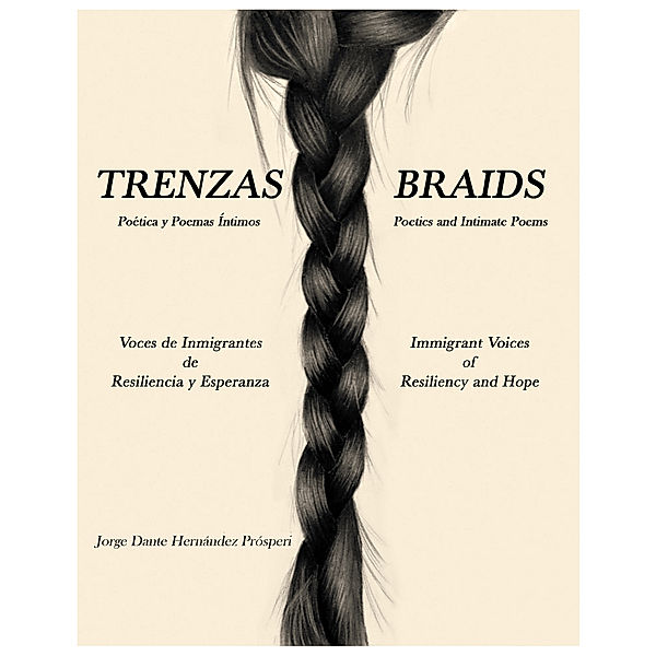 Trenzas ~ Braids, Jorge Dante Hernandez Prósperi