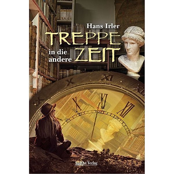 Treppe in die andere Zeit, Hans Irler