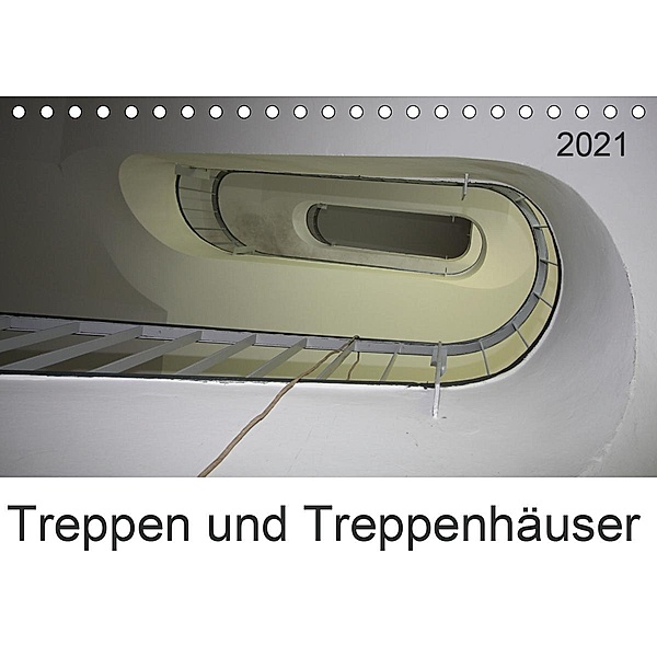 Treppen und Treppenhäuser (Tischkalender 2021 DIN A5 quer), Schnellewelten