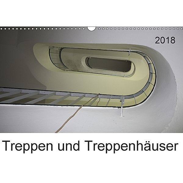 Treppen und Treppenhäuser (Wandkalender 2018 DIN A3 quer), SchnelleWelten