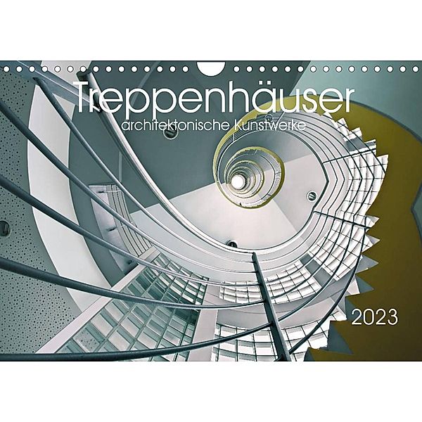 Treppenhäuser  architektonische Kunstwerke (Wandkalender 2023 DIN A4 quer), Thomas Will