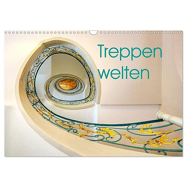 Treppenwelten (Wandkalender 2024 DIN A3 quer), CALVENDO Monatskalender, Anne Seltmann